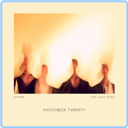 Matchbox Twenty Where The Light Goes (2023) [FLAC] 88 HcDPw3xs_o