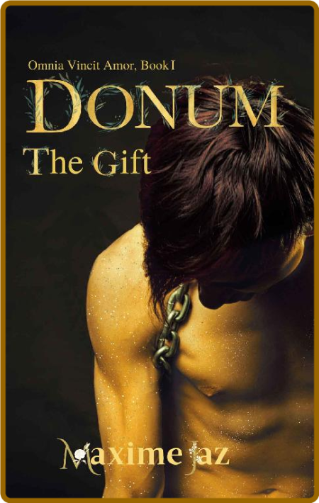 Donum - The Gift (Omnia Vincit Amor Book I) - Maxime Jaz KbWH1oDW_o