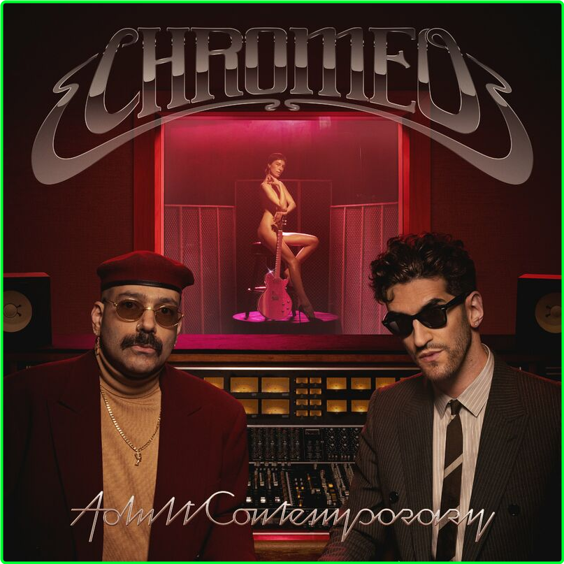 Chromeo Adult Contemporary (2024) [320 Kbps] A8XKmZzh_o