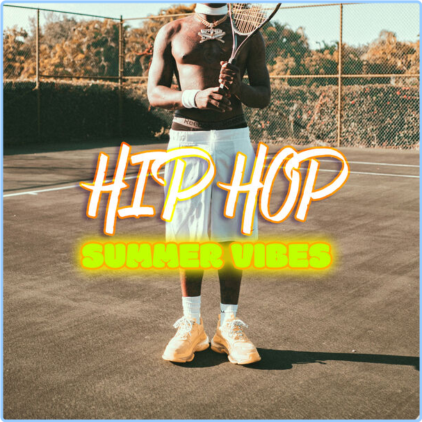 Various Artists - Hip Hop Summer Vibes (2024) [320 Kbps] LvOGOCX3_o