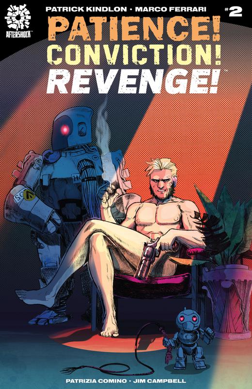 Patience! Conviction! Revenge! #1-5 (2018-2019)