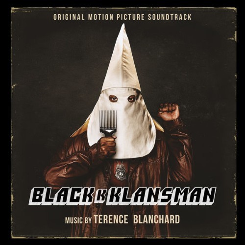 Terence Blanchard - BlacKkKlansman (Original Motion Picture Soundtrack) - 2018