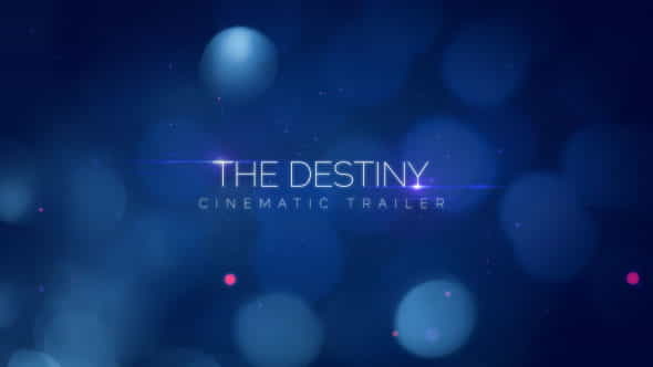The Destiny-Cinematic Trailer - VideoHive 17675370