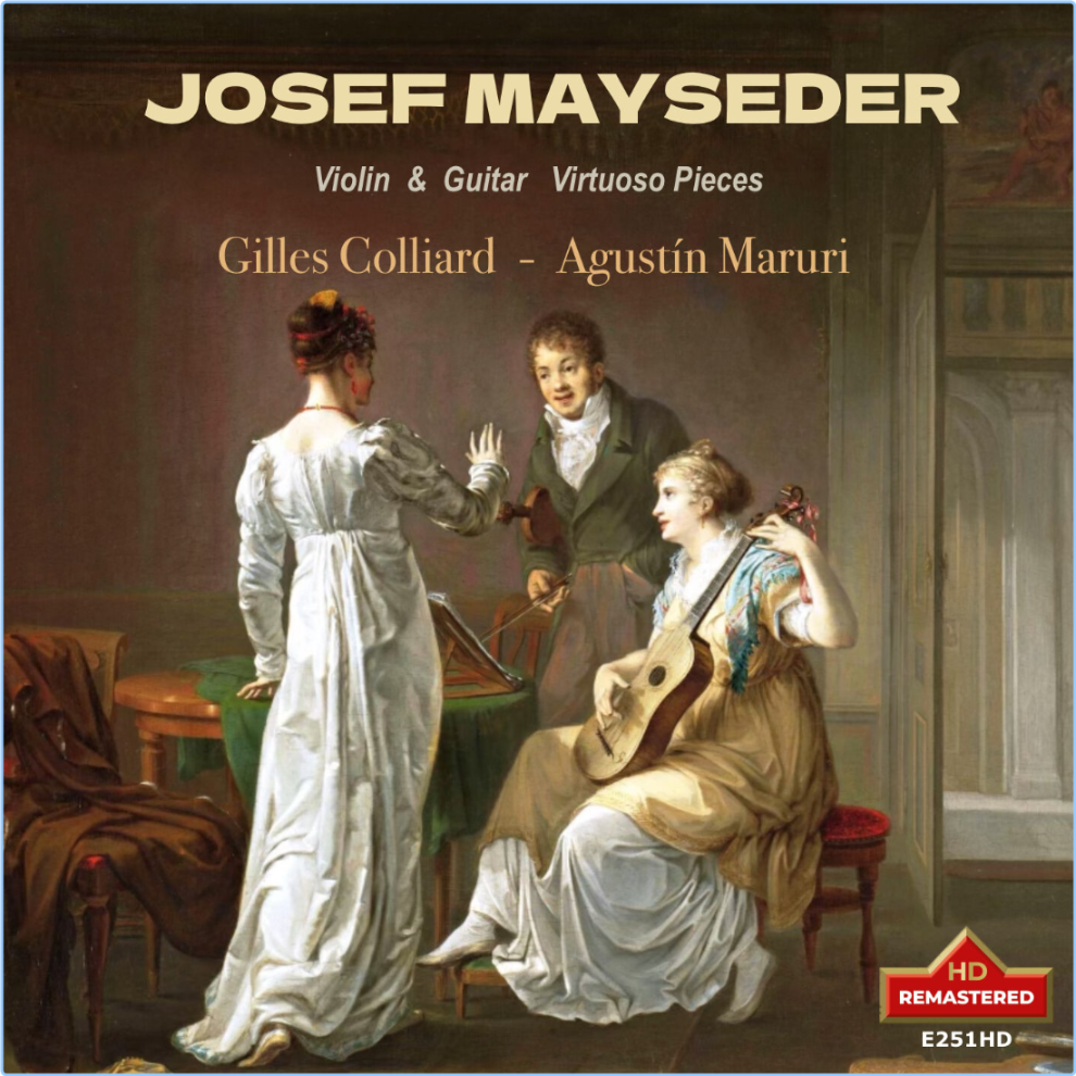 Gilles Colliard, Agustin Maruri JOSEF MAYSEDER Violín&guitar Virtuoso Pieces (2024) WEB [FLAC] 16BITS 44 1KHZ AHYMnrbI_o