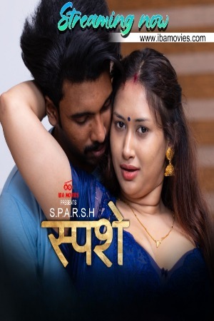 Sparsham 2025 Hindi Season 01 [ Episodes 01 Added] IBAMovies WEB Series 720p HDRip Download