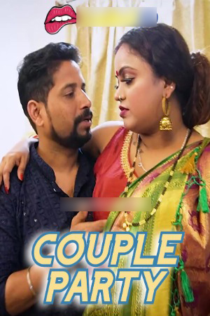 Couple Party 2024 Hindi Uncut Short Films 720p HDRip Download