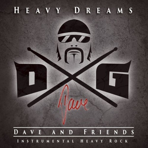 Dave And Friends - Heavy Dreams - 2015