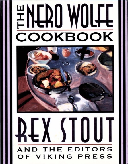 The Nero Wolfe Cookbook by Rex Stout