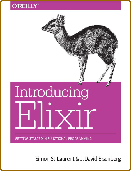 Introducing Elixir Simon St Laurent J David Eisenberg HyAPqg9Z_o