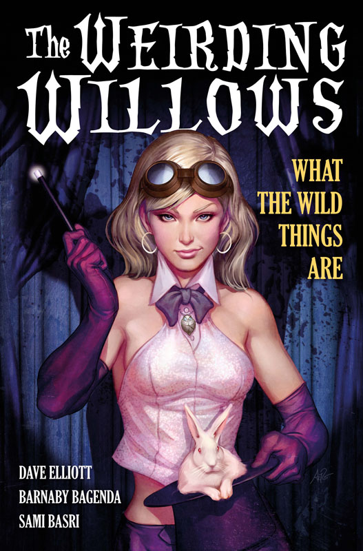 The Weirding Willows v01 - What The Wild Things Are (2014)