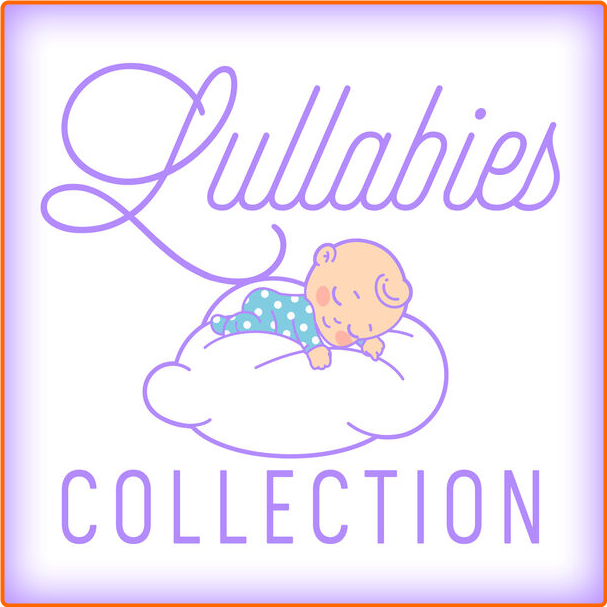 Various Artists - Lullabies Collection (2024) [320 Kbps] Kg3yj6yl_o