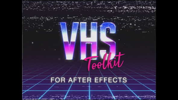 VHS Toolkit for After Effects - VideoHive 22293606