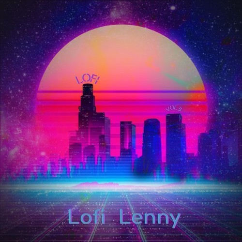 Lofi Lenny - LOFI, Vol  3 - 2021