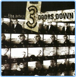 3 Doors Down The Better Life (2000) [FLAC] 88 HDWIpS1R_o