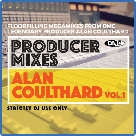 VA - DMC Producer Mixes - Alan Coulthard Vol  1 (2022)