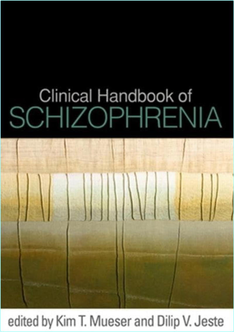 Clinical Handbook Of Schizophrenia – (Mueser, Kim T.)