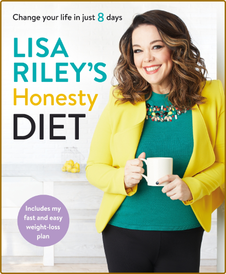 Lisa Riley s Honesty Diet Lisa Riley Y22cfoTR_o