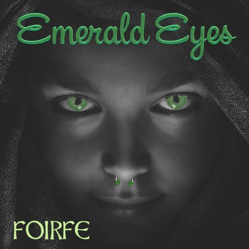 Foirfe - Emerald Eyes - 2022