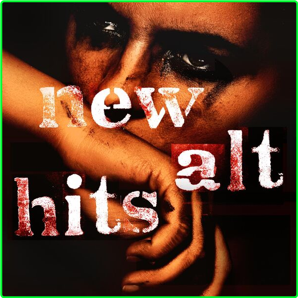 Various Artists - New Alt Hits (2024) [320 Kbps] VFhpYYRg_o