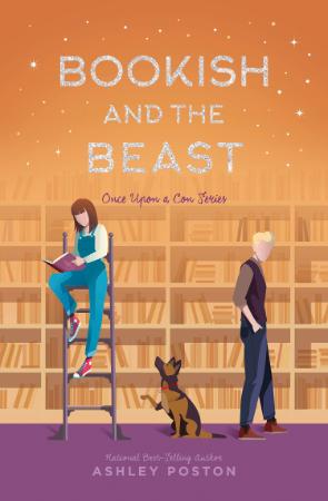 Bookish and the Beast   Ashley Poston