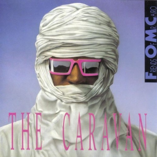 Friends of Mr  Cairo - The Caravan - 2008