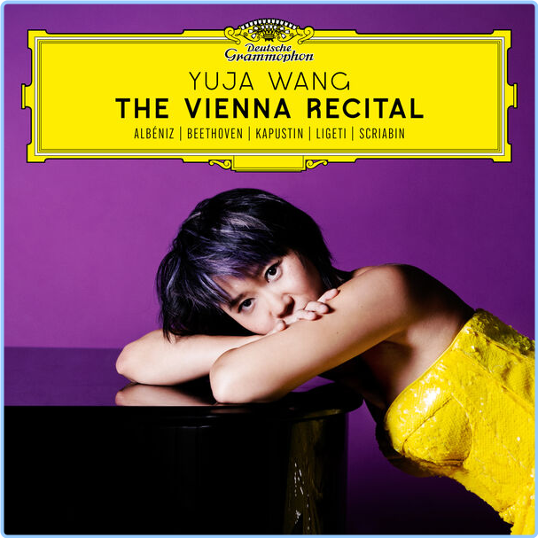 Yuja Wang The Vienna Recital (2024) 24Bit 96kHz [FLAC] XLFVvEIo_o