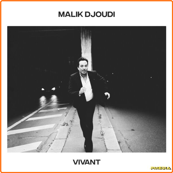 Malik Djoudi Vivant (2024) 24Bit 44 1kHz [FLAC] 6pqKgGYX_o