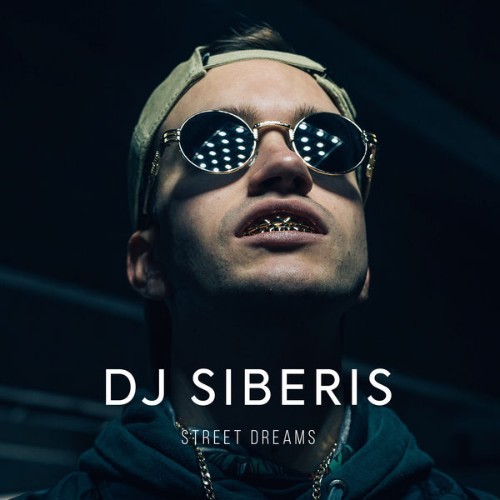 DJ Siberis - Street dreams - 2022