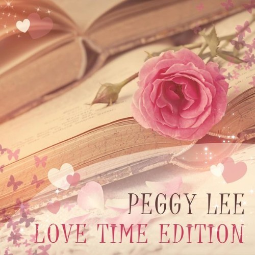 Peggy Lee - Love Time Edition - 2014