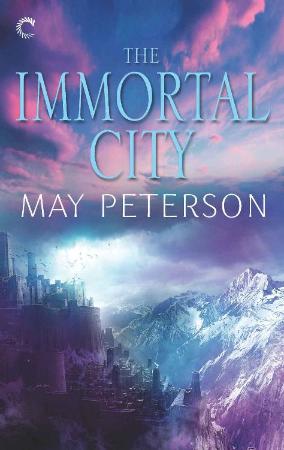 The Immortal City (The Sacred D - May Peterson