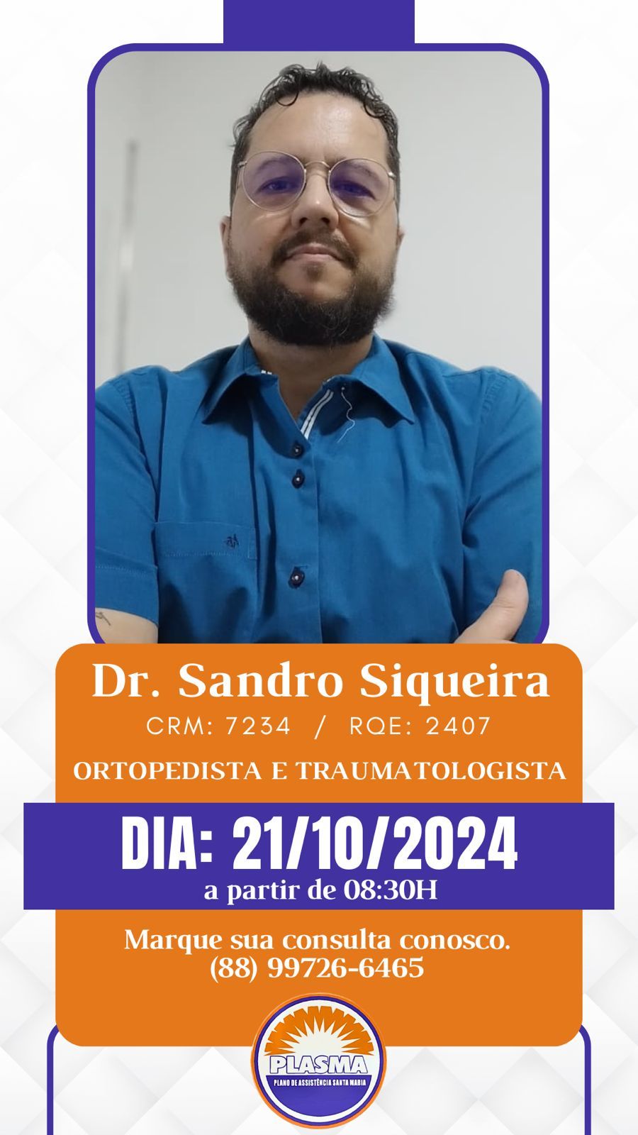 Dr Sandro Siqueira (Ortopedista/Traumatologista) dia 16-setembro segunda apartir 08h30min da manhã