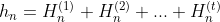h_n=H_n^{(1)}+H_n^{(2)}+...+H_n^{(t)}