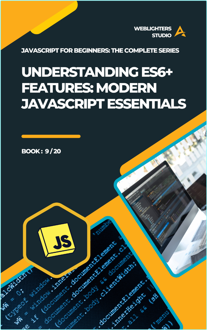 Understanding ES6+ Features Modern JavaScript Essentials