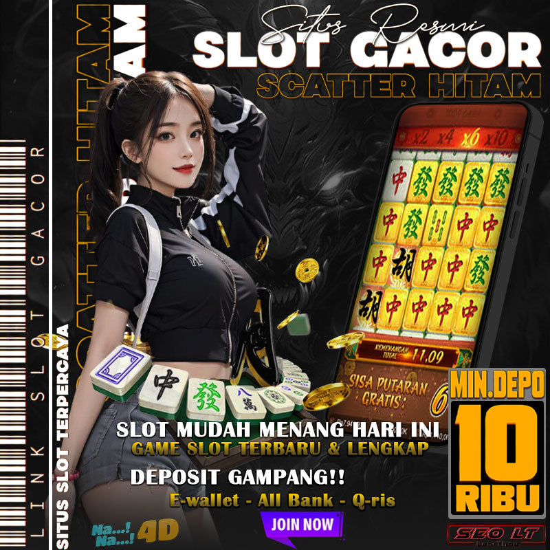 NaNa4D Situs Toto Slot Paling Gacor & Link Slot Gacor Viral Scatter Hitam Mudah Menang Hari ini