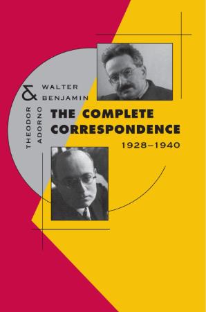 Lonitz, Henri (ed ) - Complete Correspondence with Theodor Adorno, 1928  (Harvard,...