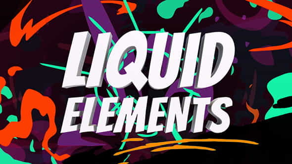 Liquid Elements - VideoHive 21652283