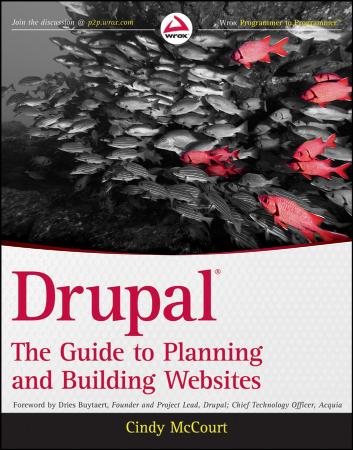 Drupal- The Guide To Planning And Building Websites