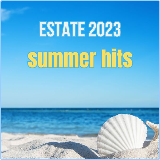 Various Artists - Estate (2023) Summer Hits (2024) [320 Kbps] KLrjM04f_o