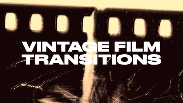 Vintage Film Transitions - VideoHive 52962861