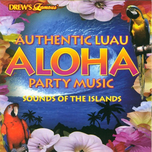 The Hit Crew - Authentic Luau Aloha Party Music Sounds Of The Islands - 2007