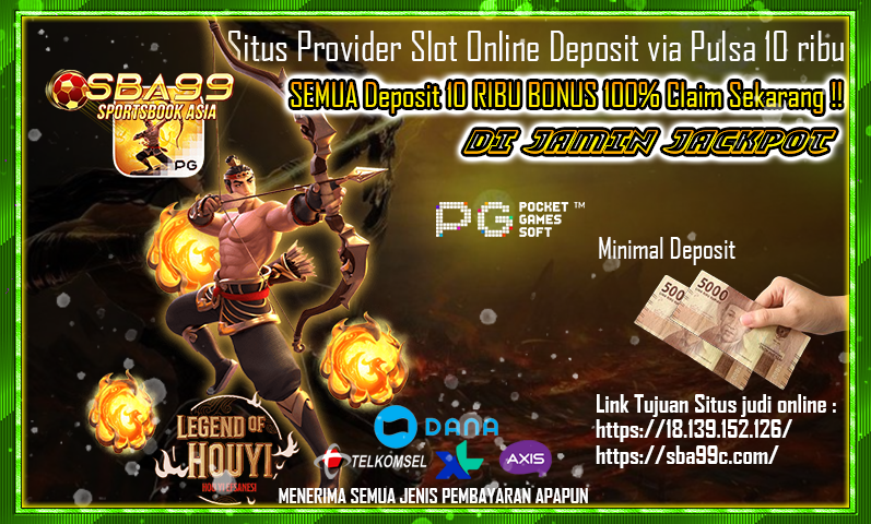 Slot Online Deposit via Pulsa 10 ribu