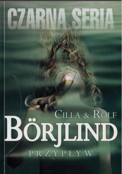 Cilla Rolf Borjlind - Przypływ