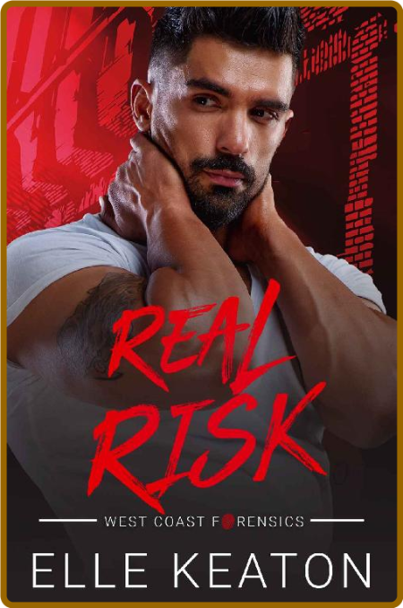 Real Risk: M⎮M Thriller (West Coast Forensics Book 3)