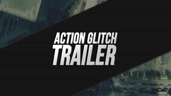 Action Glitch Trailer - VideoHive 11782245