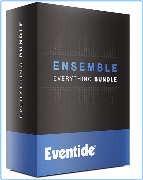 Eventide Ensemble Bundle V2.18.0 AE7PzHGX_o