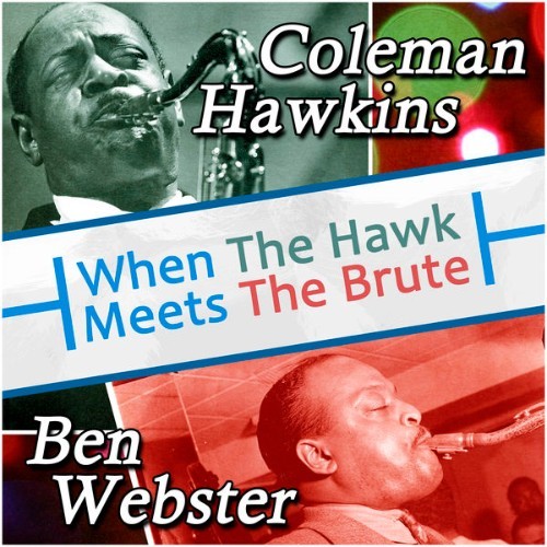 Ben Webster - When the Hawk Meets the Brute - 2015