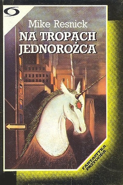 Mike Resnick - Na tropach jednorożca