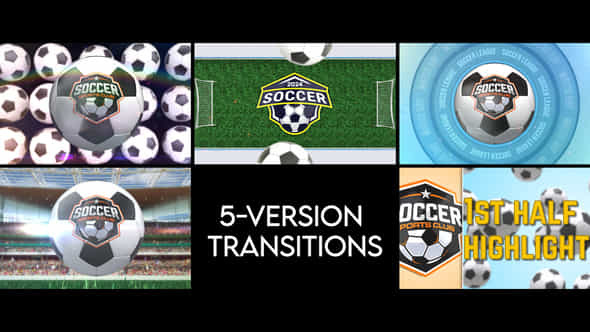 Soccer Transitions 5 Versions - VideoHive 56957427