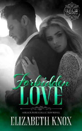 Forbidden Love  Book 1 in the M - Elizabeth Knox
