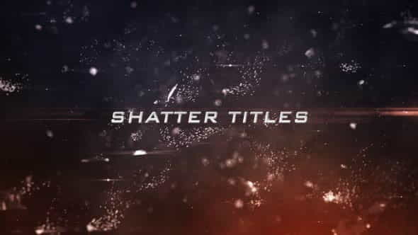 Shatter Titles - VideoHive 4977178